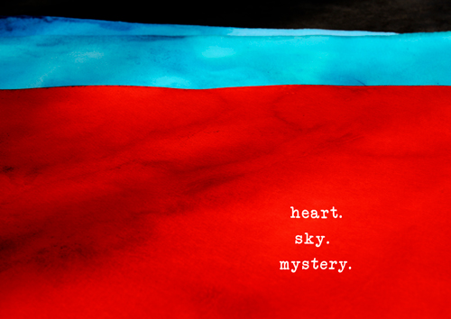 heart. sky. mystery.